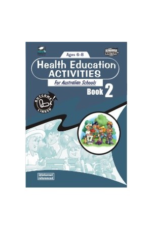 Health Education Activities for Australian Schools - Book 2: Ages 6-8