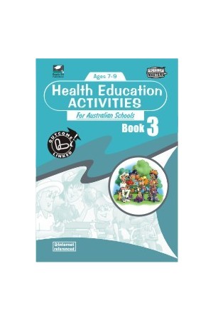 Health Education Activities for Australian Schools - Book 3: Ages 7-9