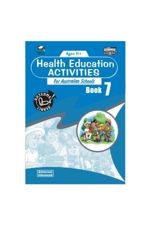 Health Education Activities for Australian Schools - Book 7: Ages 11+