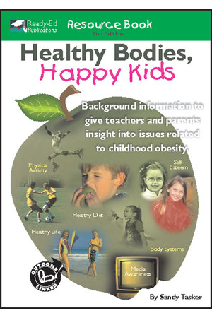 Healthy Bodies, Happy Kids - Resource Book