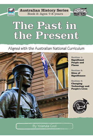 Australian History Series - Year 2: The Past in the Present