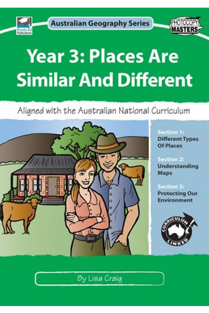 Australian Geography Series - Year 3: Places are Similar and Different