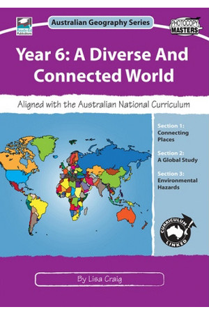 Australian Geography Series - Year 6: A Diverse and Connected World