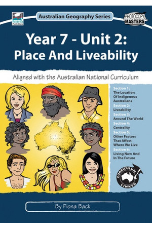Australian Geography Series - Year 7: Unit 2 - Place and Liveability