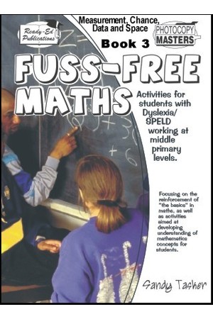 Fuss-Free Maths - Dyslexia/SPELD Series - Book 3