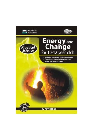 Practical Science: Energy & Change Series - Book 3: Ages 10-12