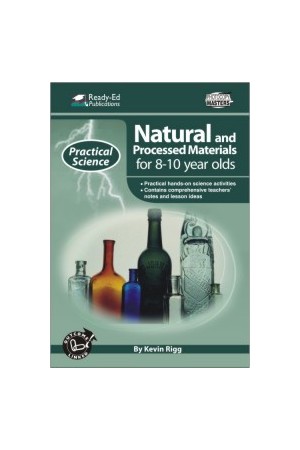 Practical Science: Natural & Processed Materials Series - Book 2: Ages 8-10