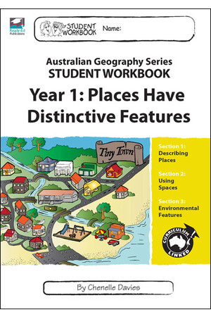 Australian Geography Series - Student Workbook: Year 1 (Places Have Distinctive Features)