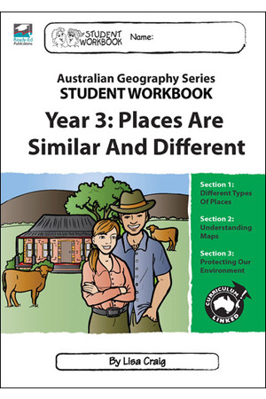 Australian Geography Series - Student Workbook: Year 3 (Places are Similar and Different)
