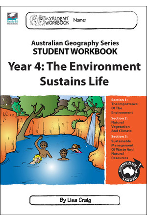 Australian Geography Series - Student Workbook: Year 4 (The Environment Sustains Life)