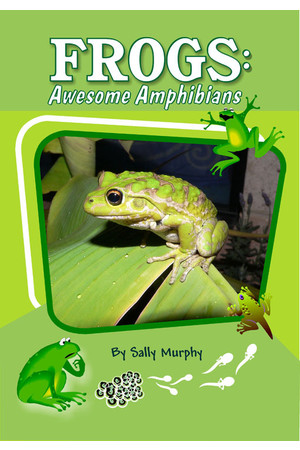 Frogs: Awesome Amphibians