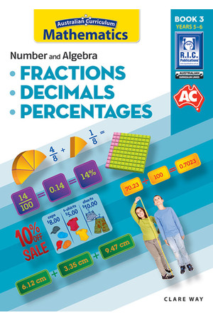 Australian Curriculum Mathematics - Fractions, Decimals and Percentages: Book 3