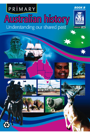 Primary Australian History - Book B: Ages 6-7
