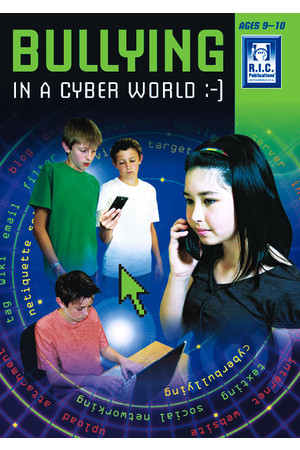 Bullying in a Cyber World - Ages 9-10
