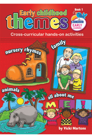 Early Childhood Themes - Nursery Rhymes, Family, Animals and All About Me
