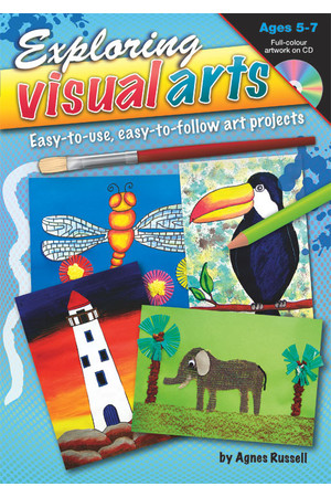Exploring Visual Arts - Ages 5-7