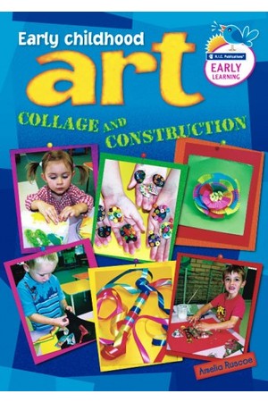 Early Childhood Art - Collage and Construction