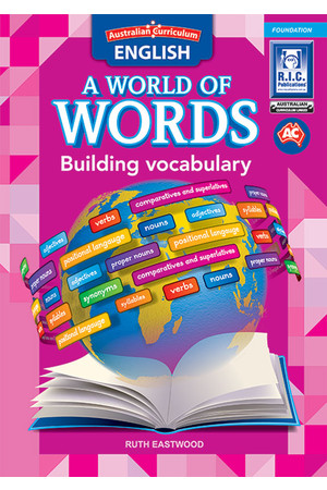 Australian Curriculum English: A World of Words - Building Vocabulary: Foundation
