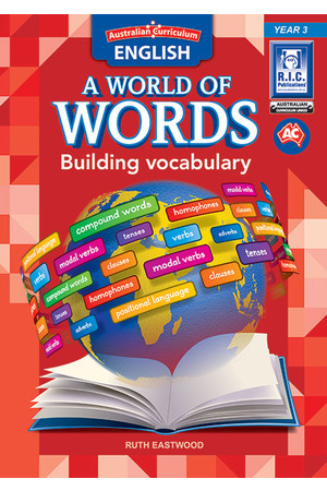 Australian Curriculum English: A World of Words - Building Vocabulary: Year 3