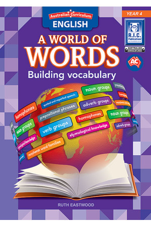 Australian Curriculum English: A World of Words - Building Vocabulary: Year 4