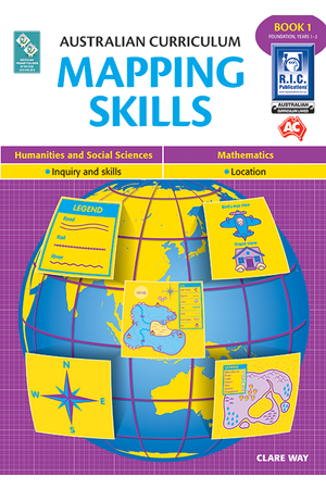 Australian Curriculum - Mapping Skills: Book 1 (Foundation - Year 2)