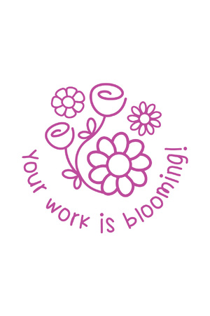 Your Work Is Blooming! - Positivity & Wellbeing Merit Stamp