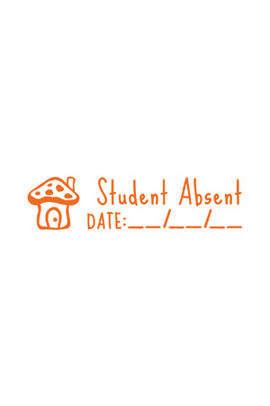 Student Absent - Teacher's Stamp