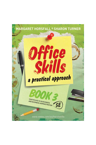 Office Skills: A Practical Approach - 5th Edition: Book 3