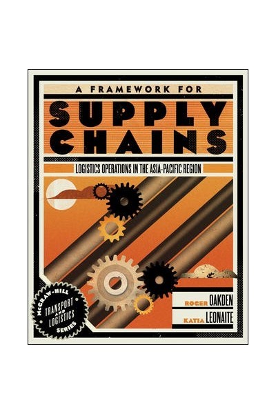 A Framework for Supply Chains: Logistics Operations in the Asia-Pacific Region