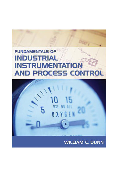 Fundamentals of Industrial Instrumentation and Process Control