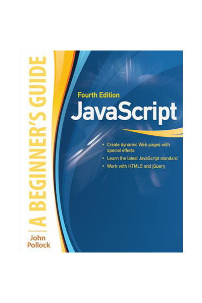 JavaScript: A Beginner's Guide, Fourth Edition