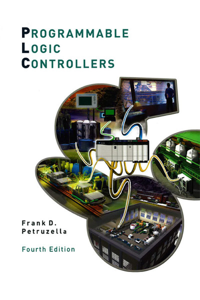 Programmable Logic Controllers 4th Edition - Programmable Logic Controllers
