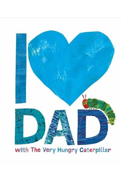 I Love Dad With The Very Hungry Caterpillar