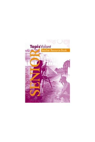 Tapis Volant Senior Teacher Resource Book