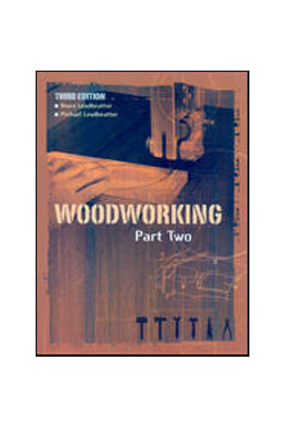 Wood Working Part 2 (3rd Ed)