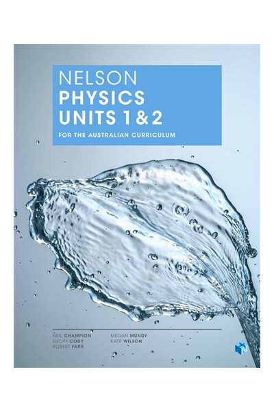 Nelson Physics for the Australian Curriculum - Units 1 & 2: Student Book (Print & Digital)