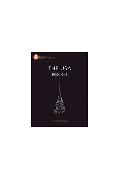 Nelson Modern History: The USA 1900 – 1945