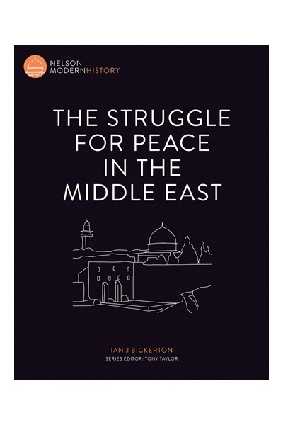 Nelson Modern History: The Struggle for Peace in the Middle East