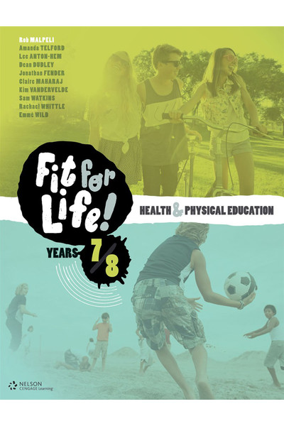 Nelson Fit for Life! Health & Physical Education for the Australian Curriculum - Years 7 & 8: Student Book