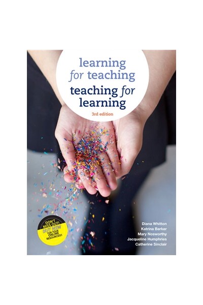 Learning for Teaching, Teaching for Learning (3rd Edition)