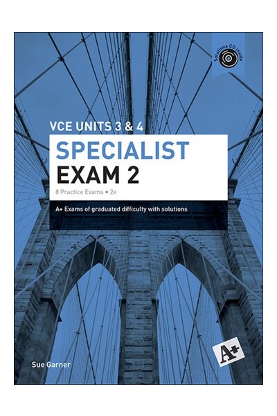 A+ Specialist Mathematics Exam 2: VCE Units 3 & 4 (2nd Edition)