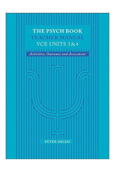 The Psych Book: VCE Units 3 & 4 - Teacher Manual