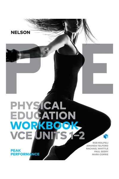 Nelson Physical Education VCE - Units 1 & 2: Peak Performance Workbook