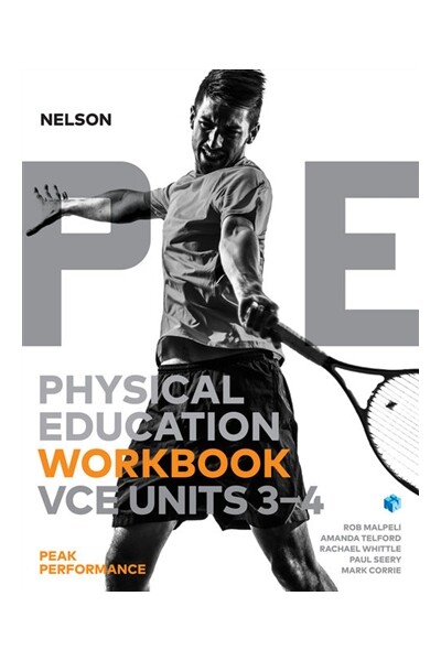 Nelson Physical Education VCE - Units 3 & 4: Peak Performance Workbook