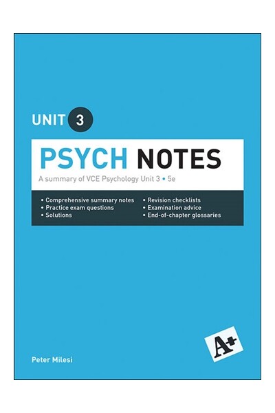 A+ Psych Notes: VCE Unit 3 (5th Edition)