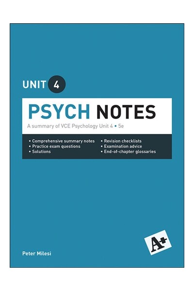 A+ Psych Notes: VCE Unit 4 (5th Edition)