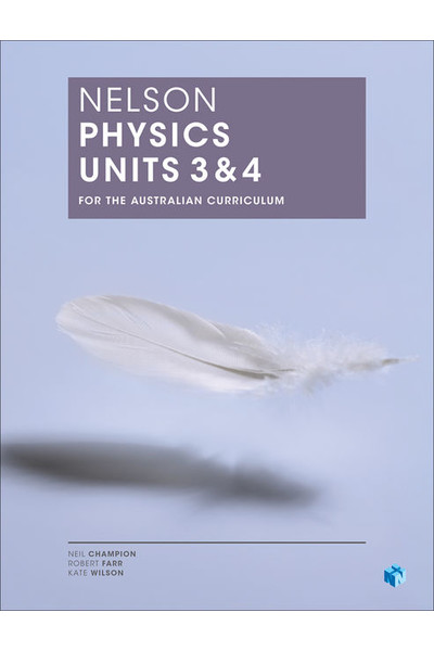 Nelson Physics for the Australian Curriculum - Units 3 & 4: Student Book (Print & Digital)