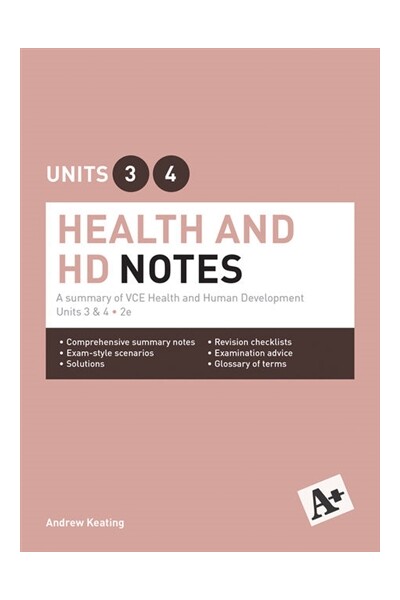 A+ Health and Human Development Notes: VCE Units 3 & 4 (2nd Edition)