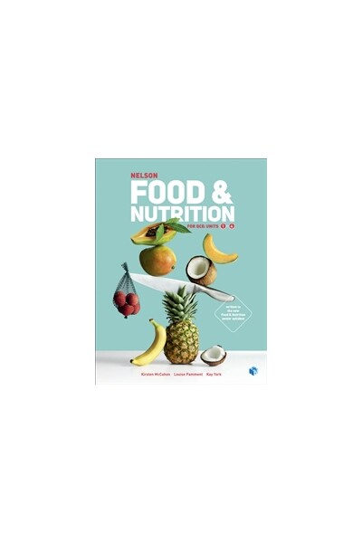 Nelson Food & Nutrition for QCE - Student Book