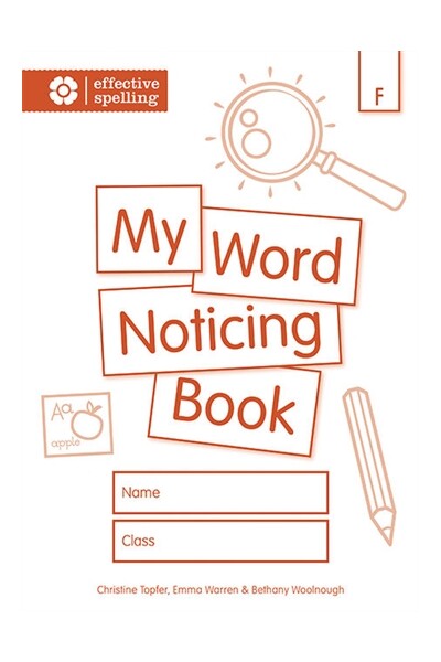 Effective Spelling: My Word Noticing Book (Student Book) - Foundation